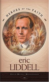 Eric Liddell, Olympian, Missionary to China